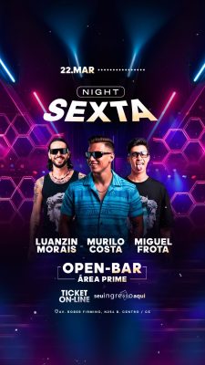 Story Flyer Próximos Shows Festa Night Sexta 22 Mar Open-Bar Área Prime PSD Editável