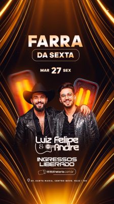 Story Flyer Próximos Shows Farra da Sexta com Luiz Felipe & Andre PSD Editável
