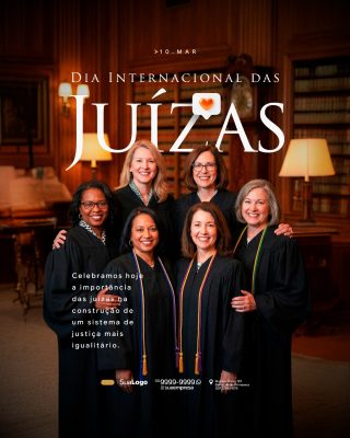 Dia Internacional das Juízas Arte Comemorativa Março PSD Editável