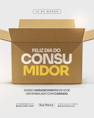 Dia do Consumidor 15 de Março Caixa de Agradecimento PSD Editável