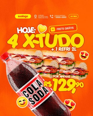 Lanchonete Oferta 4 X-Tudo + 1 Refri 2L por R$129,90 com Frete Grátis PSD Editável