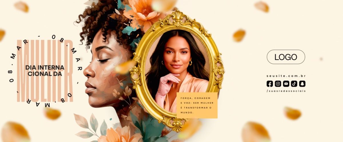 Carrossel Dia Internacional da Mulher 08 de Março Força Coragem PSD Editável