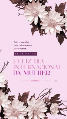 Story Dia Internacional da Mulher 08 de Março PSD Editável