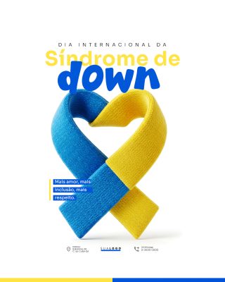 Dia da Síndrome de Down Mais Amor Mais Inclusão PSD Editável