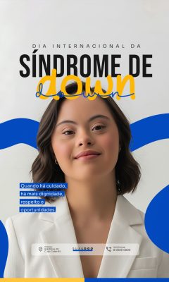 Síndrome de Down Dia Internacional Conscientização Dignidade PSD Editável