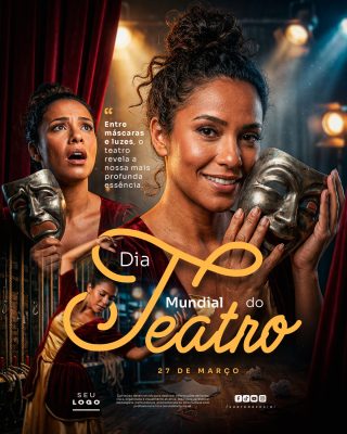 Dia Mundial do Teatro 27 de Março Post Instagram PSD Editável