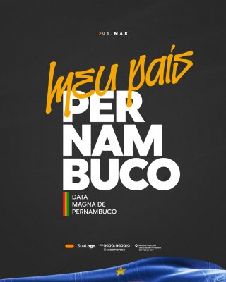 Pernambuco Meu País Data Magna Design Moderno 06 Mar PSD Editável