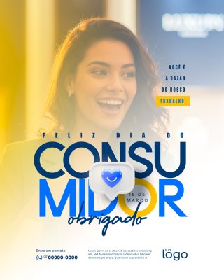 Dia do Consumidor Você é a Razão do Nosso Trabalho PSD Editável