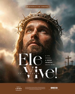 Feliz Páscoa Ele Vive 05 de Abril A Vitória é de Cristo Feliz Páscoa PSD Editável