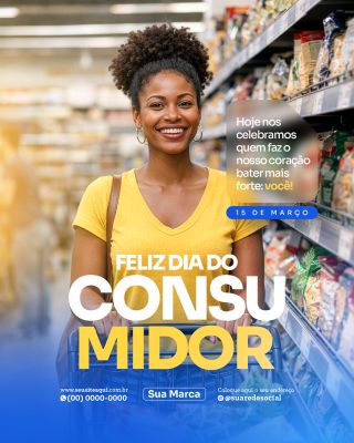 Feliz Dia do Consumidor 15 de Março Ofertas e Vantagens PSD Editável