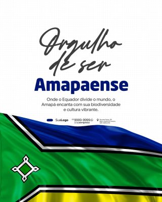 Amapá Orgulho de Ser Amapaense Template Cívico Regional PSD Editável