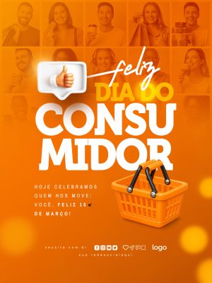 Dia do Consumidor Feliz 15 de Março Celebre quem nos move PSD Editável