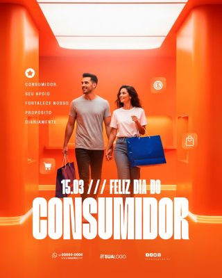 Dia do Consumidor 15.03 Promoção Seu Apoio Nosso Propósito PSD Editável