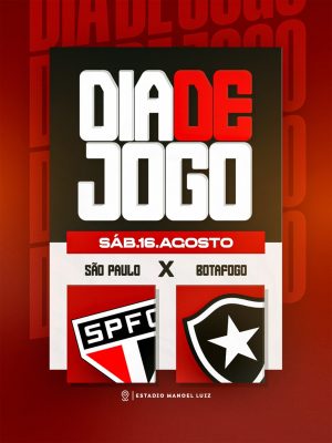 Jogo de Futebol Sábado 16 Agosto São Paulo x Botafogo Template PSD Editável