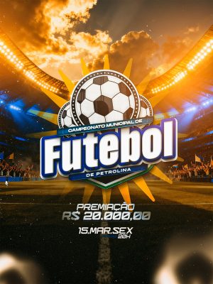 Campeonato Municipal de Futebol Petrolina Premiação 20 Mil Reais PSD Editável