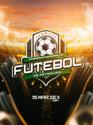 Futebol Campeonato Municipal Petrolina 15 MAR SEX 20H PSD Editável