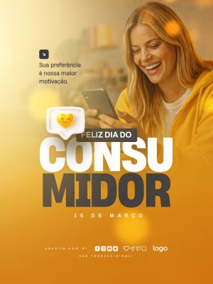 Dia do Consumidor Sua Preferência Nossa Motivação PSD Editável
