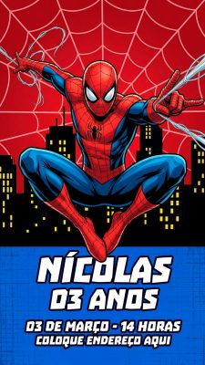 Story Flyer Homem-Aranha Convite Festa Aniversário Menino Nícolas 03 Anos PSD Editável