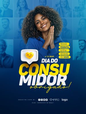 Dia do Consumidor 15 de Março Nossa História Brilha PSD Editável