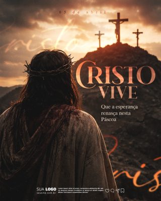 Páscoa Cristo Vive 05 de Abril Que a Esperança Renasça PSD Editável