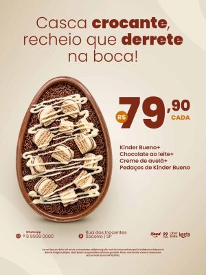 Páscoa Ovo Kinder Bueno Casca Crocante R$79.90 PSD Editável