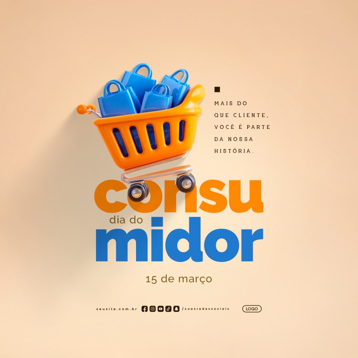 Dia do Consumidor 15 de Março Mais Que Cliente Você é Parte PSD Editável