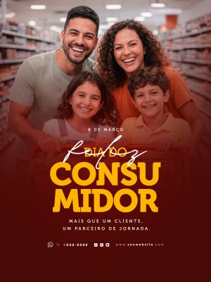Dia do Consumidor 8 de Março Mais que um Cliente Parceria PSD Editável