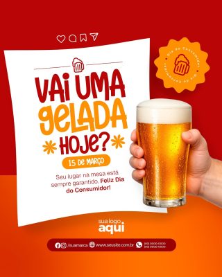 Dia do Consumidor Vai Uma Gelada Hoje 15 de Março PSD Editável