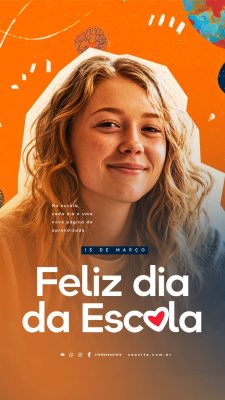 Story Feliz Dia da Escola 15 de Março PSD Editável