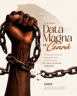 Data Magna no Ceará 25 de março História e Liberdade PSD Editável