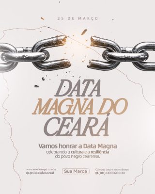 Data Magna do Ceará 25 de Março Correntes Quebradas PSD Editável