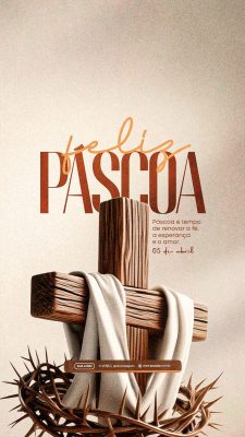 Feliz Páscoa Tempo de Renovar Fé Esperança e Amor PSD Editável