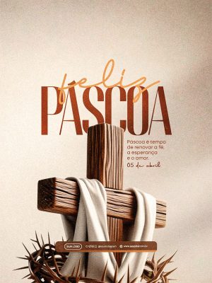 Feliz Páscoa Tempo de Renovar Fé Esperança e Amor PSD Editável