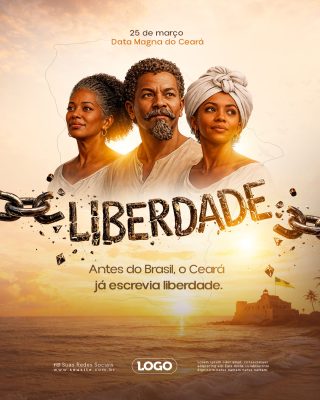 Data Magna Ceará 25 de Março Liberdade Post Social PSD Editável