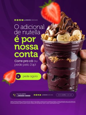 Açaiteria O Adicional de Nutella É Por Nossa Conta PSD Editável