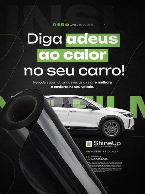 Insufilm Automotivo Películas Diga Adeus ao Calor no Seu Carro PSD Editável