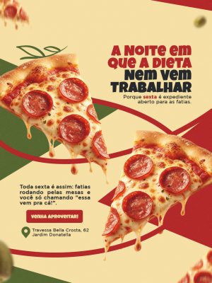 Pizzaria Sexta a Noite a Dieta Nem Vem Trabalhar PSD Editável