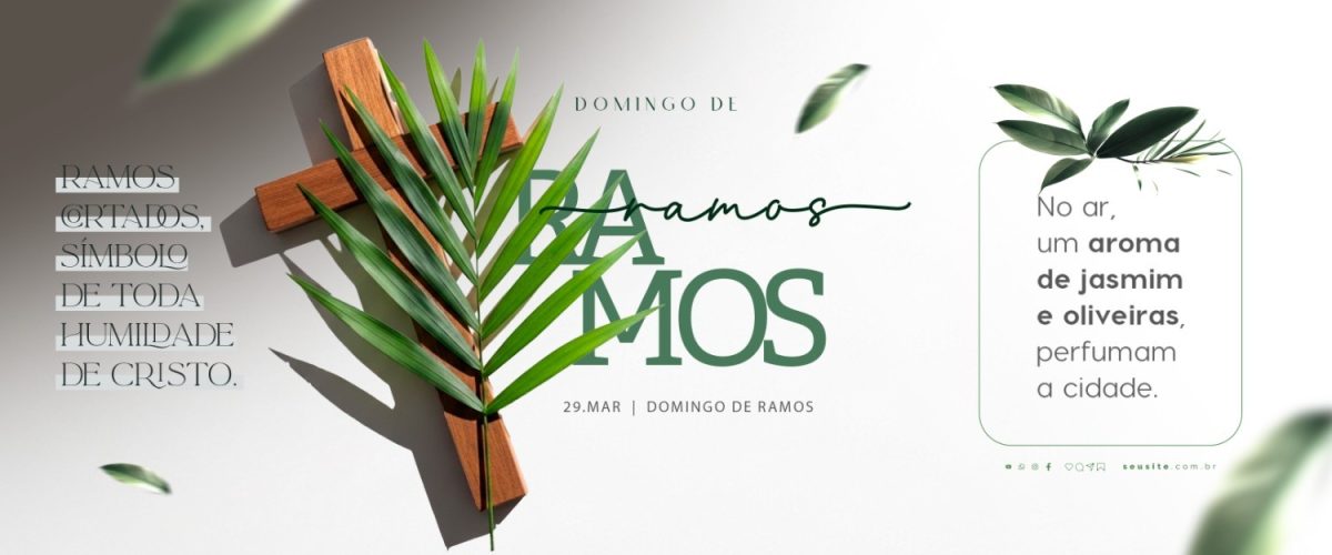 Domingo de Ramos 29 Março Ramos Cortados Símbolo de Toda Humildade PSD Editável