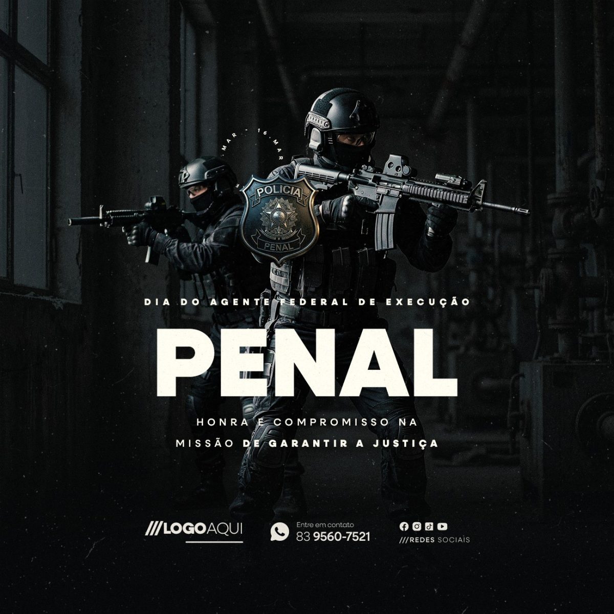 Dia do Agente Federal de Execução Penal 16 de Março Honra e Justiça PSD Editável