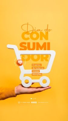 Story Dia do Consumidor 15 de Março O Centro de Todas as Nossas Atenções PSD Editável