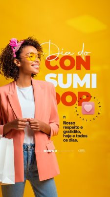 Story Dia do Consumidor 15 de Março Nosso Respeito e Gratidão PSD Editável