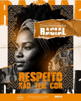 Dia Internacional Contra a Discriminação Racial 21 MARÇO Respeito Não Tem Cor PSD Editável