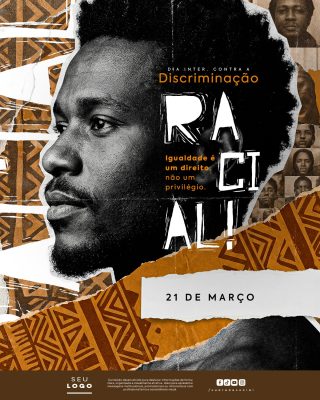 Dia Internacional Contra a Discriminação Racial 21 de Março PSD Editável