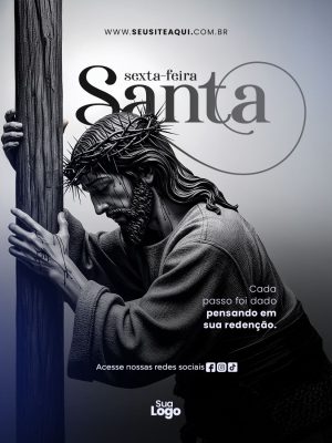 Feed Sexta-feira Santa Cada Passo Foi Dado Pensando em Sua Redenção PSD Editável