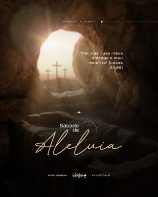 Sábado de Aleluia Quaresma Semana Santa Social Media PSD Editável