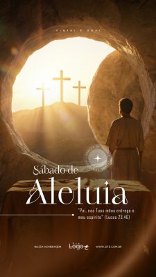 Sábado de Aleluia Quaresma Semana Santa Social Media PSD Editável