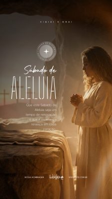 Sábado de Aleluia Quaresma Semana Santa Social Media PSD Editável