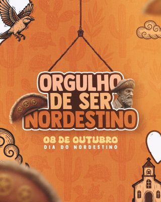 Orgulho de Ser Nordestino Dia do Nordestino 08 de Outubro PSD Editável