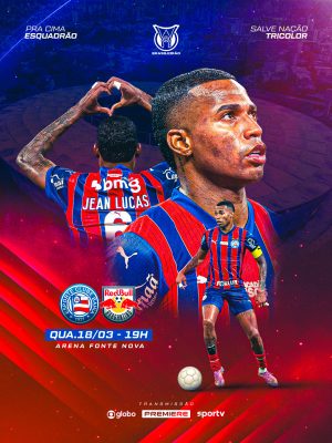 Brasileirão Bahia x Bragantino Pra Cima Esquadrão Quarta 18/03 PSD Editável