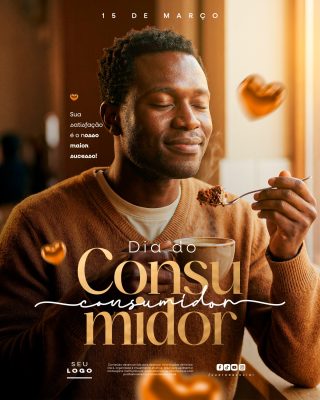 Dia do Consumidor 15 de Março Sua Satisfação Maior Sucesso PSD Editável